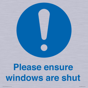 Please ensure windows are shut